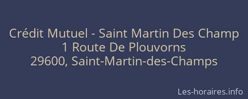 Crédit Mutuel - Saint Martin Des Champ