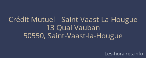 Crédit Mutuel - Saint Vaast La Hougue