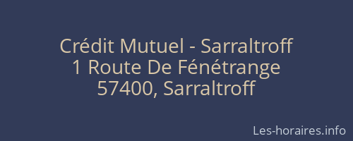 Crédit Mutuel - Sarraltroff
