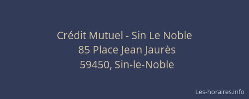 Crédit Mutuel - Sin Le Noble