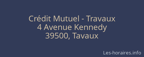 Crédit Mutuel - Travaux