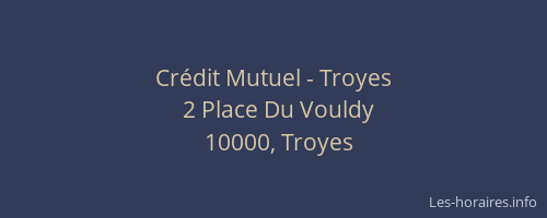 Crédit Mutuel - Troyes