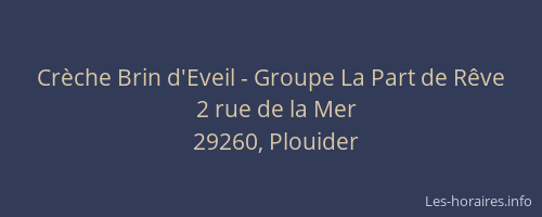 Crèche Brin d'Eveil - Groupe La Part de Rêve
