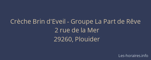 Cr&egrave;che Brin d'Eveil - Groupe La Part de R&ecirc;ve