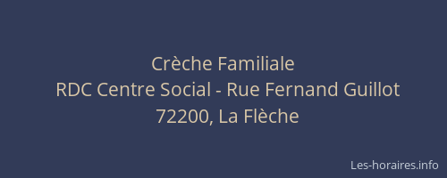 Cr&egrave;che Familiale