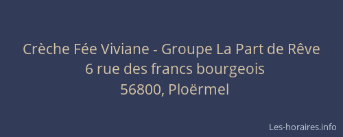 Cr&egrave;che F&eacute;e Viviane - Groupe La Part de R&ecirc;ve