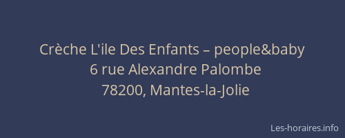 Cr&egrave;che L'ile Des Enfants – people&baby