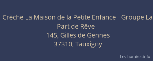 Cr&egrave;che La Maison de la Petite Enfance - Groupe La Part de R&ecirc;ve