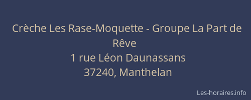 Cr&egrave;che Les Rase-Moquette - Groupe La Part de R&ecirc;ve