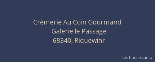Cr&egrave;merie Au Coin Gourmand