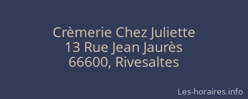 Cr&egrave;merie Chez Juliette