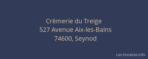 Cr&egrave;merie du Treige
