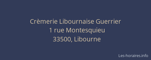 Crèmerie Libournaise Guerrier