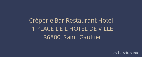 Cr&egrave;perie Bar Restaurant Hotel