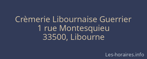 Crèmerie Libournaise Guerrier