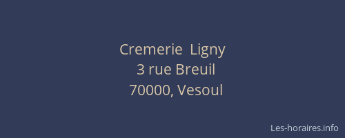 Cremerie  Ligny