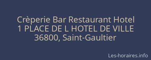 Crèperie Bar Restaurant Hotel