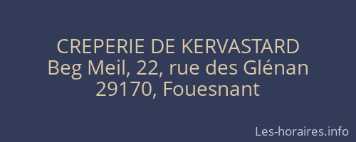 CREPERIE DE KERVASTARD
