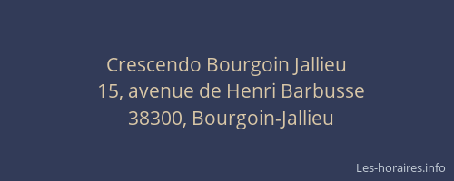 Crescendo Bourgoin Jallieu
