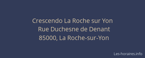 Crescendo La Roche sur Yon