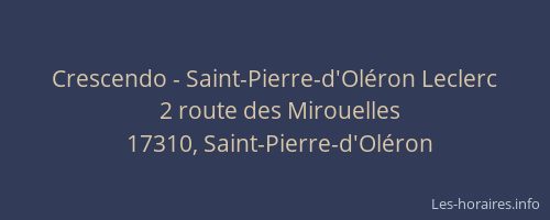 Crescendo - Saint-Pierre-d'Ol&eacute;ron Leclerc