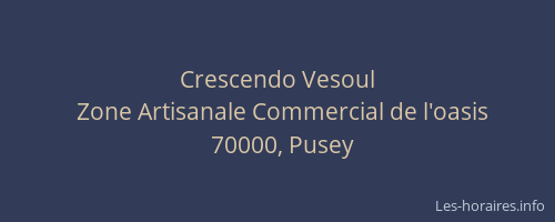 Crescendo Vesoul
