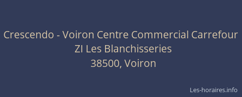 Crescendo - Voiron Centre Commercial Carrefour
