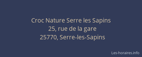 Croc Nature Serre les Sapins