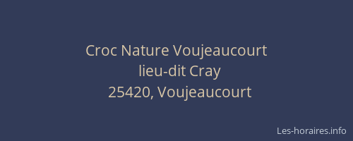 Croc Nature Voujeaucourt