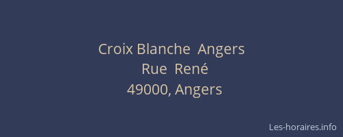 Croix Blanche  Angers