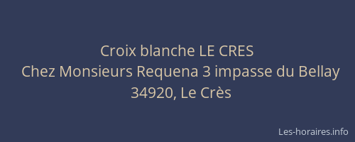 Croix blanche LE CRES
