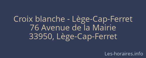 Croix blanche - Lège-Cap-Ferret