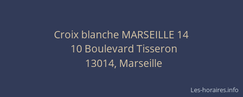 Croix blanche MARSEILLE 14