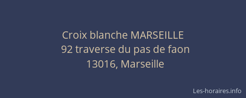 Croix blanche MARSEILLE