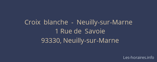 Croix  blanche  -  Neuilly-sur-Marne