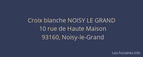 Croix blanche NOISY LE GRAND