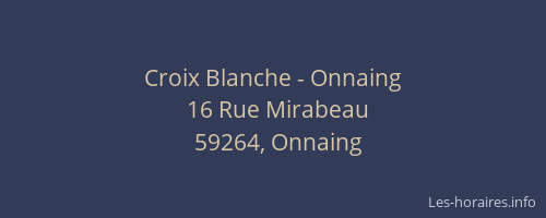 Croix Blanche - Onnaing