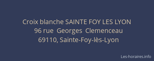 Croix blanche SAINTE FOY LES LYON