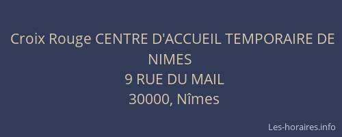 Croix Rouge CENTRE D'ACCUEIL TEMPORAIRE DE NIMES