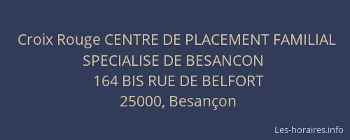 Croix Rouge CENTRE DE PLACEMENT FAMILIAL SPECIALISE DE BESANCON