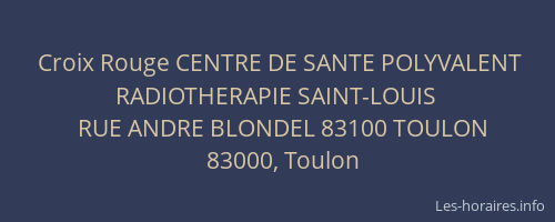 Croix Rouge CENTRE DE SANTE POLYVALENT RADIOTHERAPIE SAINT-LOUIS