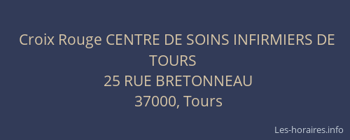 Croix Rouge CENTRE DE SOINS INFIRMIERS DE TOURS