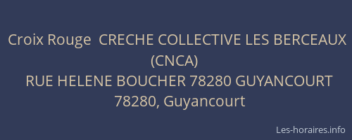 Croix Rouge  CRECHE COLLECTIVE LES BERCEAUX (CNCA)