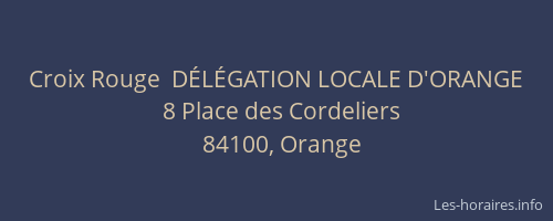 Croix Rouge  D&Eacute;L&Eacute;GATION LOCALE D'ORANGE