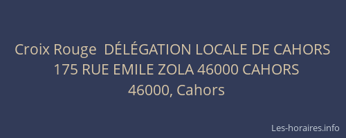 Croix Rouge  D&Eacute;L&Eacute;GATION LOCALE DE CAHORS