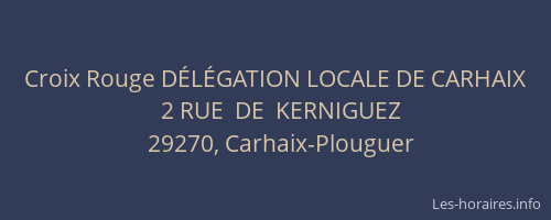 Croix Rouge DÉLÉGATION LOCALE DE CARHAIX