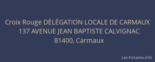 Croix Rouge D&Eacute;L&Eacute;GATION LOCALE DE CARMAUX