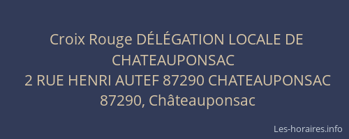 Croix Rouge D&Eacute;L&Eacute;GATION LOCALE DE CHATEAUPONSAC