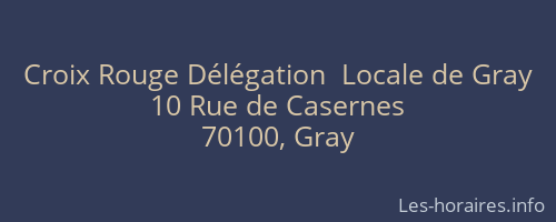 Croix Rouge D&eacute;l&eacute;gation  Locale de Gray