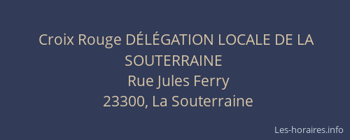 Croix Rouge D&Eacute;L&Eacute;GATION LOCALE DE LA SOUTERRAINE